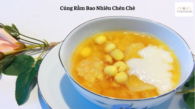 Cúng Rằm Bao Nhiêu Chén Chè