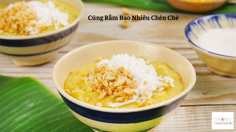 Cúng Rằm Bao Nhiêu Chén Chè