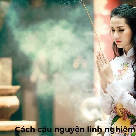 cách cầu nguyện linh nghiệm